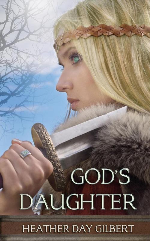 Cover of the book God's Daughter by Heather Day Gilbert, WoodHaven Press