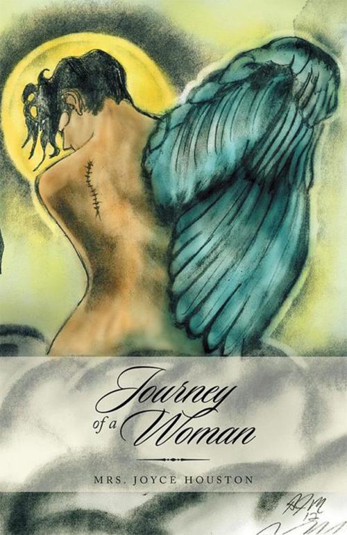 Cover of the book Journey of a Woman by Mrs. Joyce Houston, Xlibris US