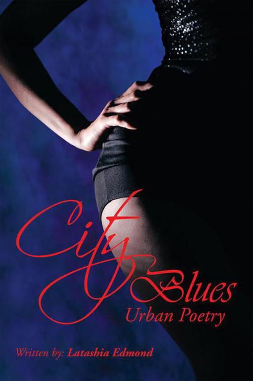 Cover of the book City Blues by Latashia Edmond, Xlibris US