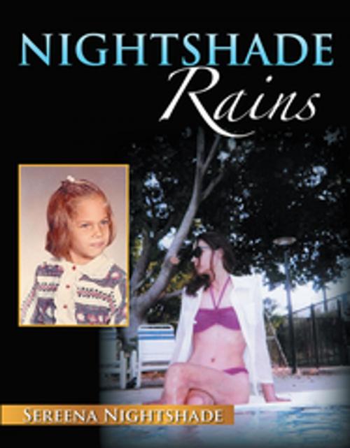 Cover of the book Nightshade Rains by Sereena Nightshade, Xlibris US