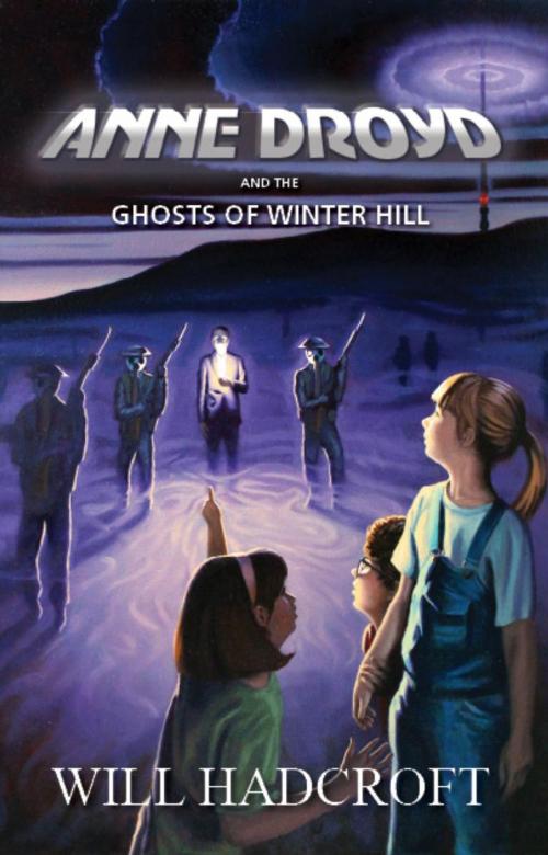 Cover of the book Anne Droyd and the Ghosts of Winter Hill by Will Hadcroft, FBS Publishing