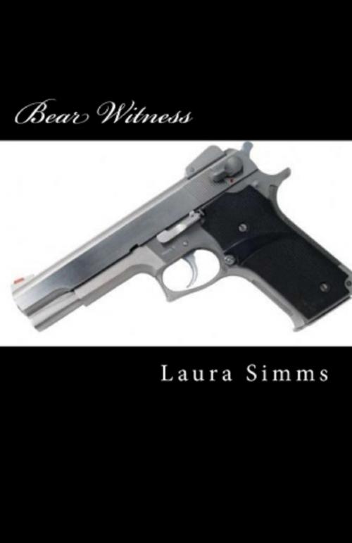 Cover of the book Bear Witness by Laura E Simms, Laura E Simms