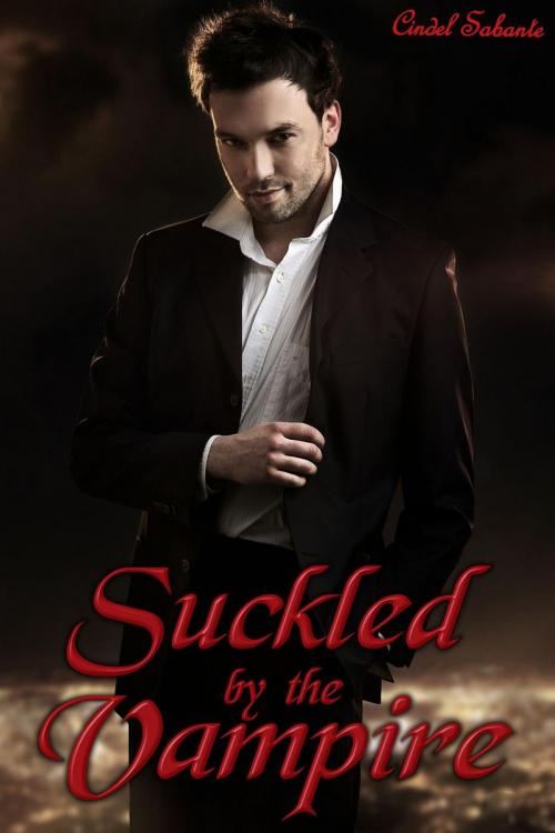 Cover of the book Suckled by the Vampire by Cindel Sabante, C. Sabante