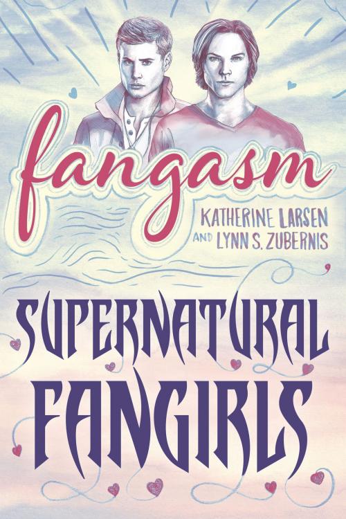 Cover of the book Fangasm by Katherine Larsen, Lynn S. Zubernis, University of Iowa Press