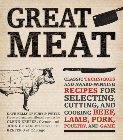 Cover of the book Great Meat by Dave Kelly, John Hogan, Keefer, Fair Winds Press