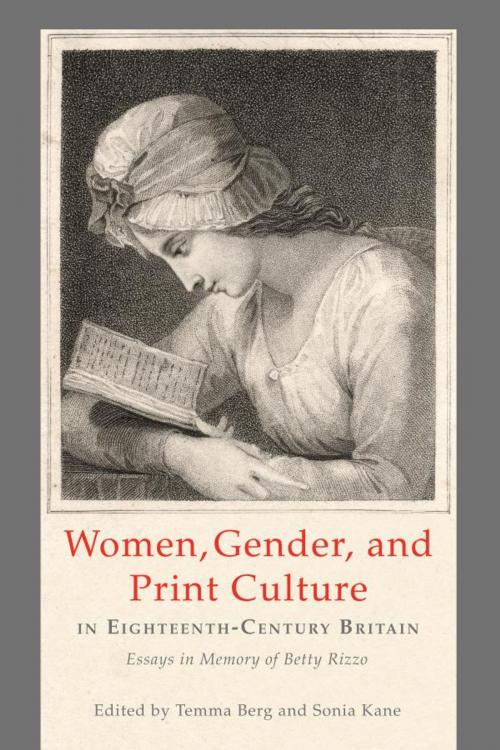 Cover of the book Women, Gender, and Print Culture in Eighteenth-Century Britain by , Lehigh University Press