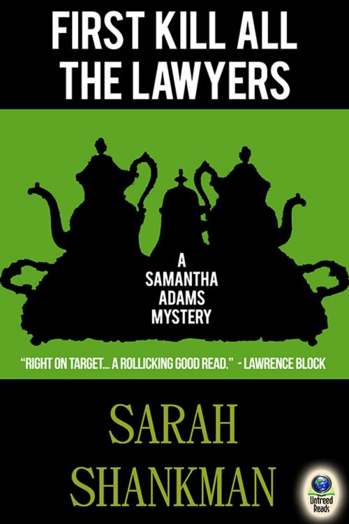 Cover of the book First Kill All the Lawyers by Sarah Shankman, Untreed Reads