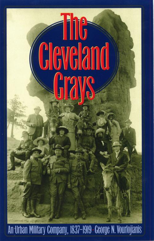 Cover of the book The Cleveland Grays by George N. Vourlojianis, The Kent State University Press