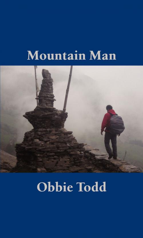 Cover of the book Mountain Man by Obbie Todd, FastPencil, Inc.