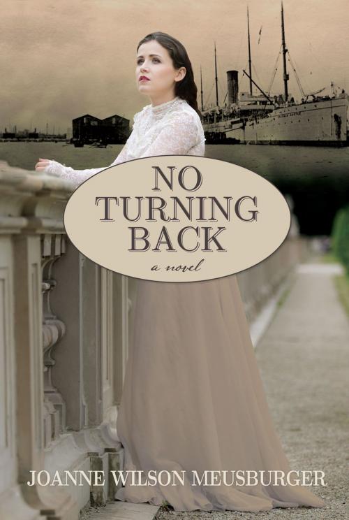 Cover of the book No Turning Back by Joanne Wilson Meusburger, Ambassador International