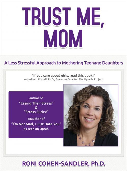 Cover of the book Trust Me, Mom by Roni Cohen-Sandler, Author & Company