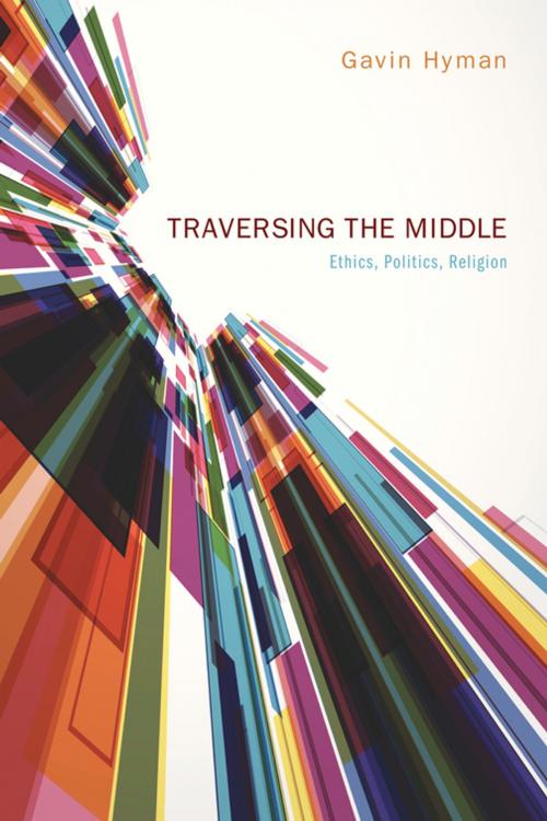 Cover of the book Traversing the Middle by Gavin Hyman, Wipf and Stock Publishers