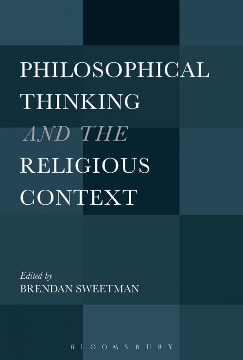 Cover of the book Philosophical Thinking and the Religious Context by , Bloomsbury Publishing