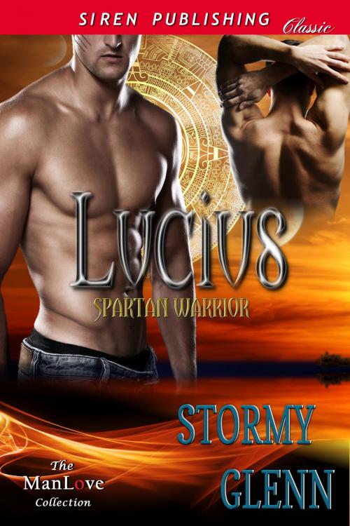 Cover of the book Lucius: Spartan Warrior by Stormy Glenn, Siren-BookStrand