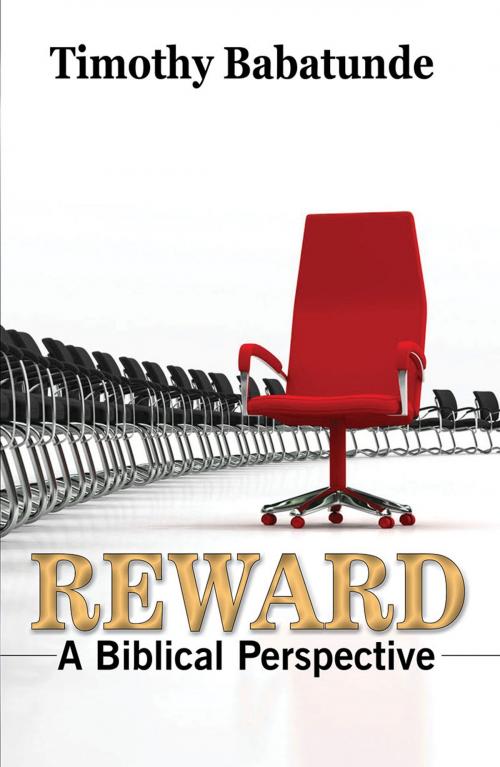 Cover of the book Reward: A Biblical Perspective by Timothy Babatunde, Trendy Africa Publishing, LLC