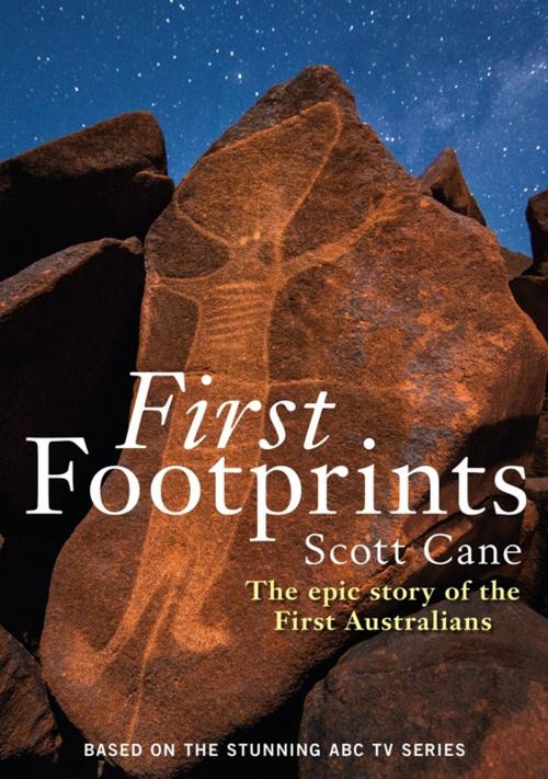 Cover of the book First Footprints by Scott Cane, Allen & Unwin