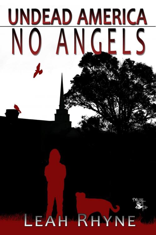 Cover of the book No Angels: Undead America Book 2 by Leah Rhyne, MuseItUp Publishing