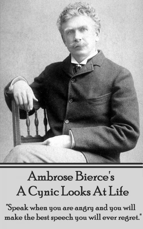 Cover of the book A Cynic Looks At Life by Ambrose Bierce, A Word To The Wise