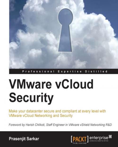 Cover of the book VMware vCloud Security by Prasenjit Sarkar, Packt Publishing