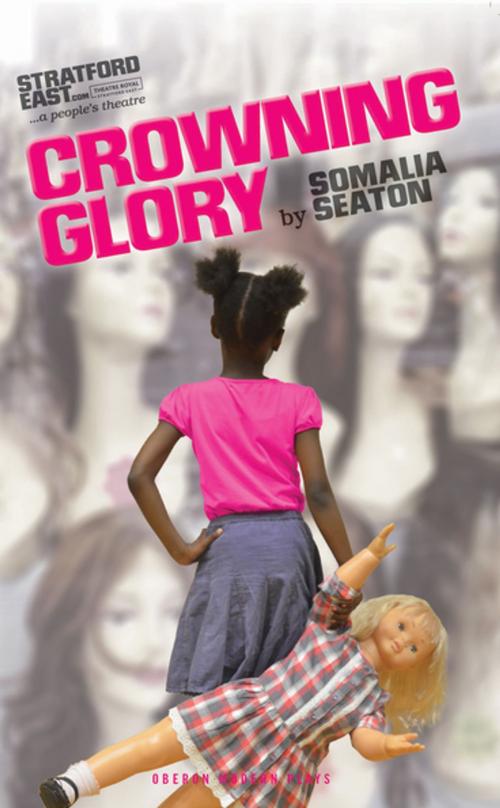 Cover of the book Crowning Glory by Somalia Seaton, Oberon Books