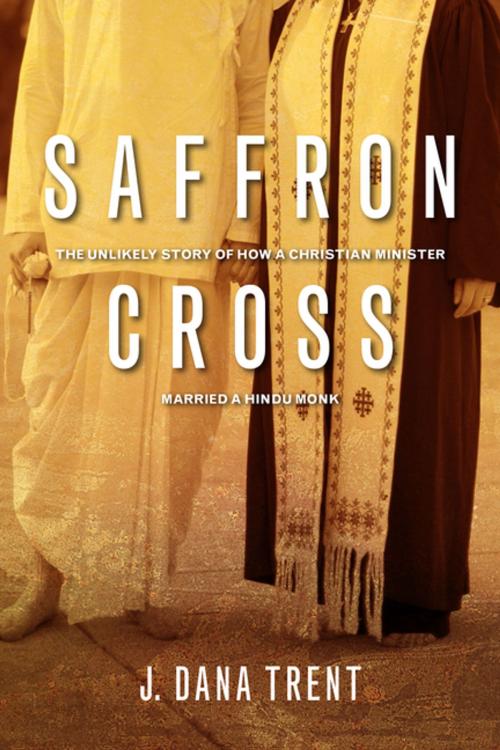 Cover of the book Saffron Cross by J. Dana Trent, Upper Room