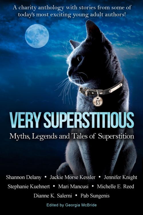 Cover of the book Very Superstitious by Shannon Delany, Pab Sungenis, Stephanie Kuehnert, Jennifer Knight, Mari Mancusi, Michelle E. Reed, Jackie Morse Kessler, Dianne K. Salerni, Month9Books, LLC