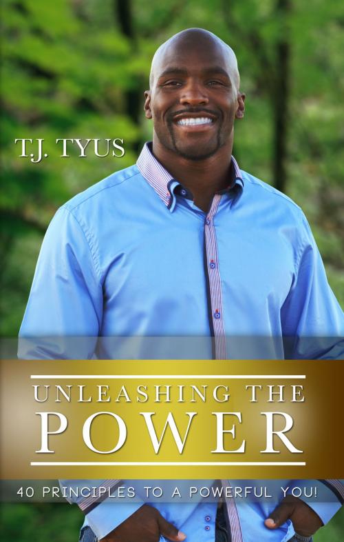 Cover of the book Unleashing the Power by Anthony Tyus Jr., Spirit Reign Communication