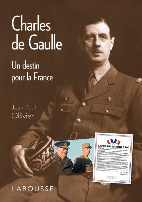 Cover of the book Charles de Gaulle by Jean-Paul Ollivier, Larousse