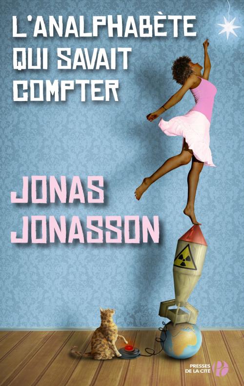 Cover of the book L'analphabète qui savait compter by Jonas JONASSON, Place des éditeurs