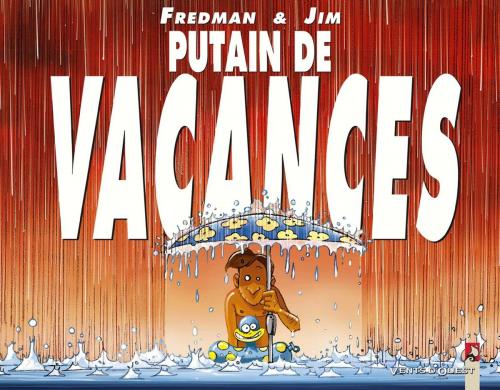 Cover of the book Putain de Vacances by Jim, Fredman, Vents d'Ouest