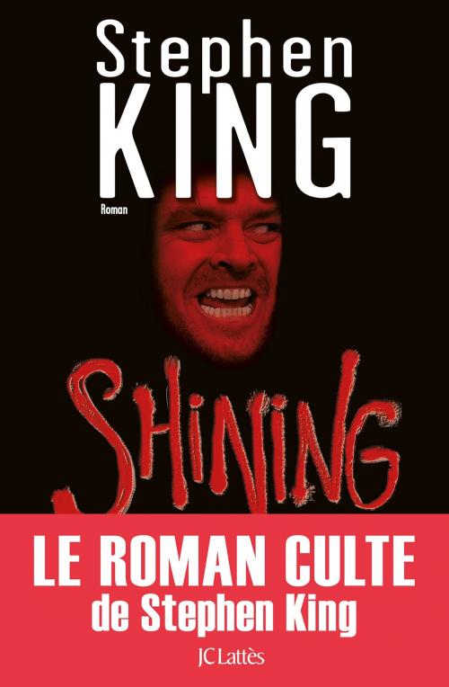 Cover of the book Shining by Stephen King, JC Lattès