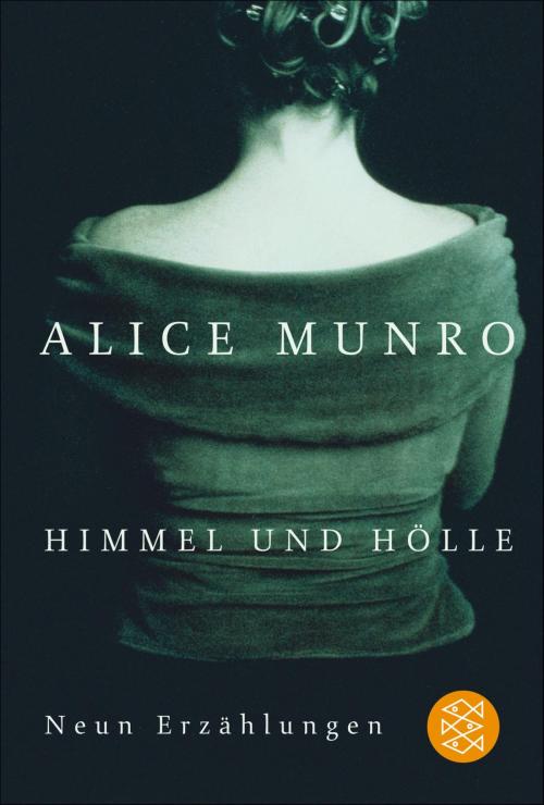 Cover of the book Himmel und Hölle by Alice Munro, FISCHER E-Books