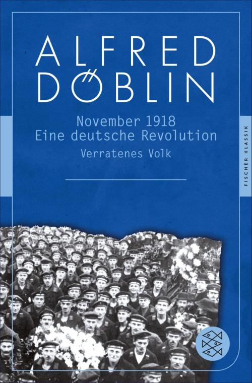 Cover of the book November 1918 by Alfred Döblin, Prof. Dr. Helmuth Kiesel, FISCHER E-Books