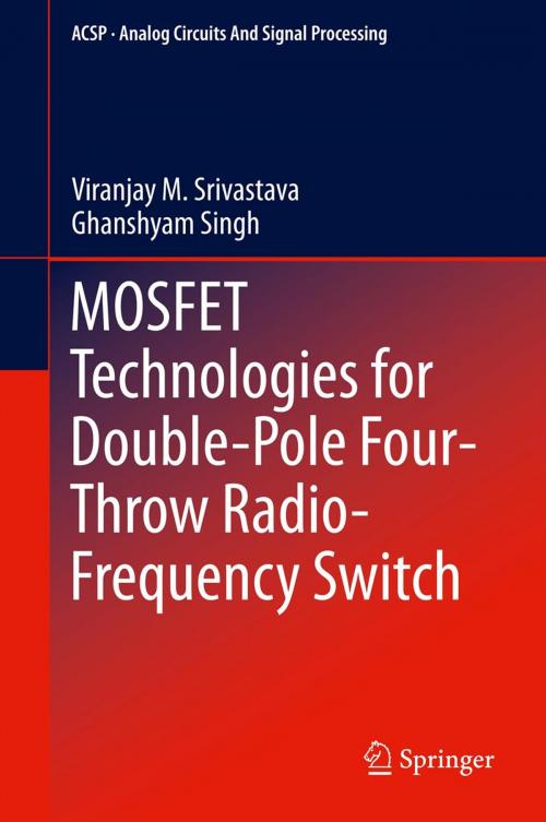 Cover of the book MOSFET Technologies for Double-Pole Four-Throw Radio-Frequency Switch by Viranjay M. Srivastava, Ghanshyam Singh, Springer International Publishing