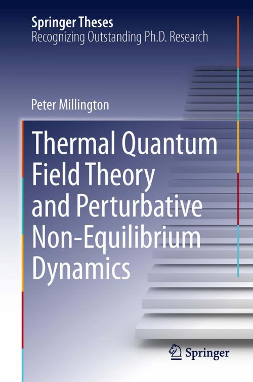 Cover of the book Thermal Quantum Field Theory and Perturbative Non-Equilibrium Dynamics by Peter Millington, Springer International Publishing