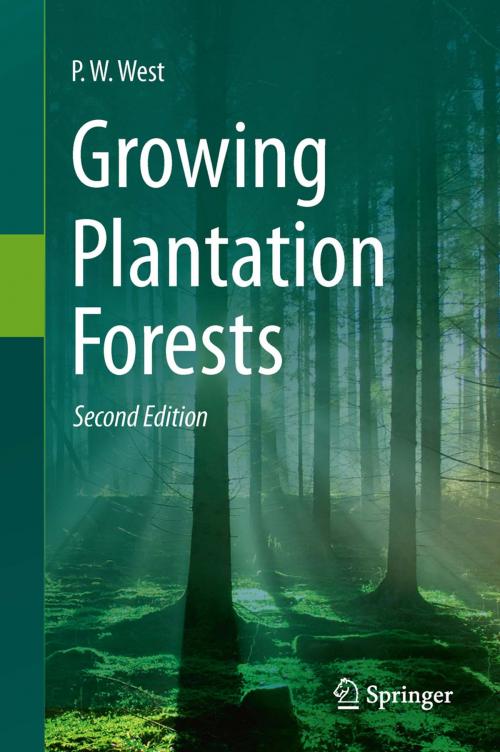Cover of the book Growing Plantation Forests by P. W. West, Springer International Publishing