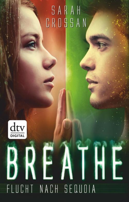 Cover of the book Breathe - Flucht nach Sequoia by Sarah Crossan, dtv