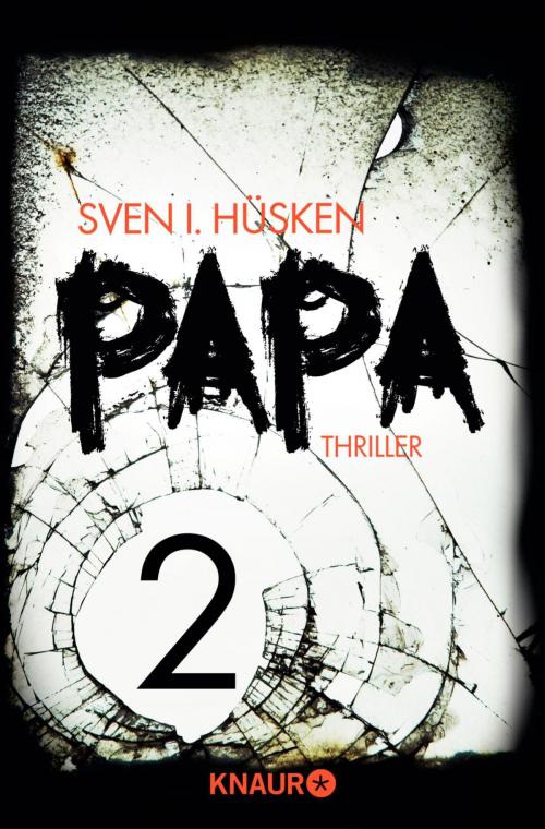 Cover of the book Papa 2 by Sven Hüsken, Knaur eBook