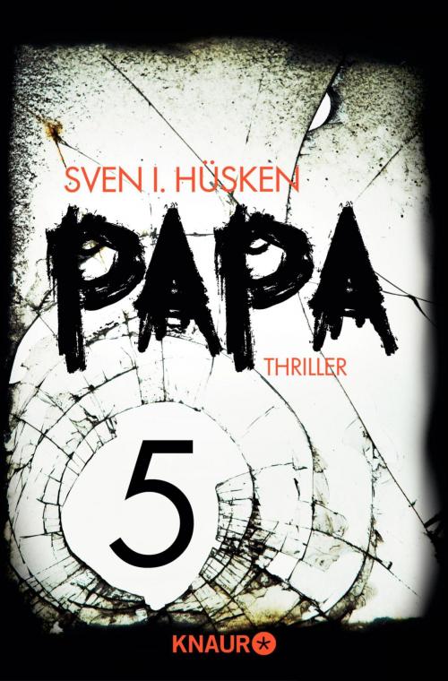 Cover of the book Papa 5 by Sven Hüsken, Knaur eBook