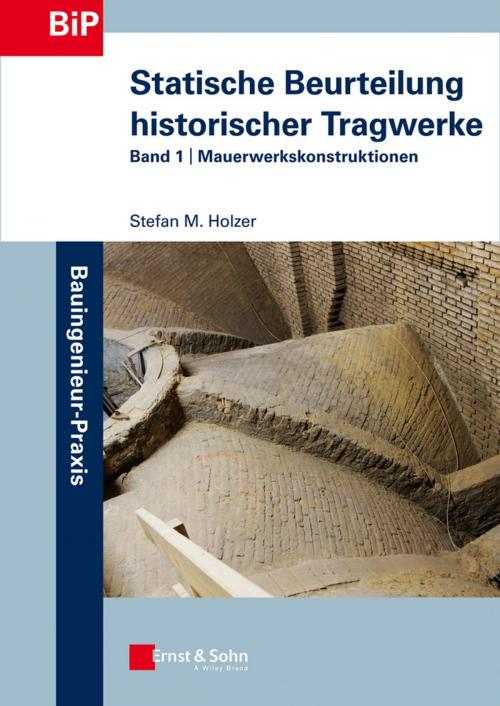 Cover of the book Statische Beurteilung historischer Tragwerke by Stefan Holzer, Bernd Köck, Wiley