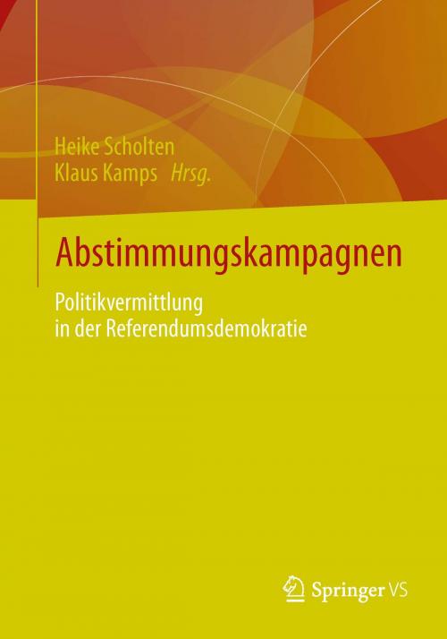 Cover of the book Abstimmungskampagnen by , Springer Fachmedien Wiesbaden