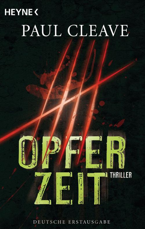 Cover of the book Opferzeit by Paul Cleave, Heyne Verlag