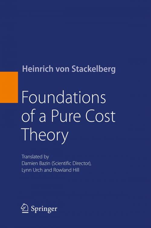 Cover of the book Foundations of a Pure Cost Theory by Heinrich von Stackelberg, Springer Berlin Heidelberg