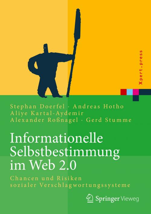 Cover of the book Informationelle Selbstbestimmung im Web 2.0 by Stephan Doerfel, Andreas Hotho, Aliye Kartal-Aydemir, Alexander Roßnagel, Gerd Stumme, Springer Berlin Heidelberg