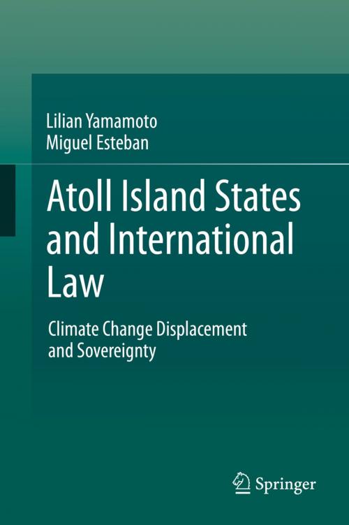 Cover of the book Atoll Island States and International Law by Lilian Yamamoto, Miguel Esteban, Springer Berlin Heidelberg