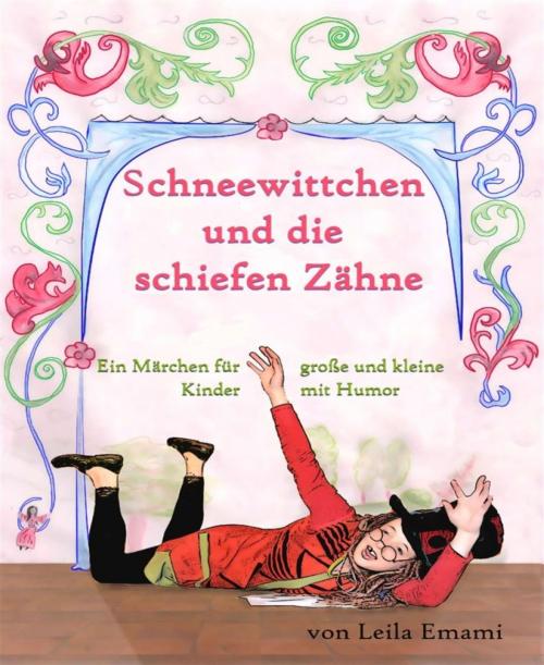 Cover of the book Schneewittchen und die schiefen Zähne by Leila Emami, BookRix