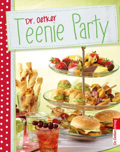 Cover of the book Teenie Party by Dr. Oetker, Dr. Oetker ein Imprint von ZS Verlag