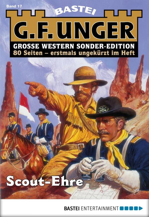 Cover of the book G. F. Unger Sonder-Edition 17 - Western by G. F. Unger, Bastei Entertainment