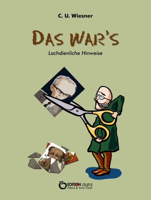 Cover of the book Das war's by C. U. Wiesner, EDITION digital