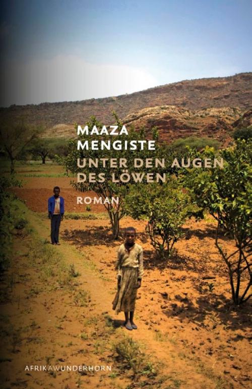 Cover of the book Unter den Augen des Löwen by Maaza Mengiste, Verlag Das Wunderhorn